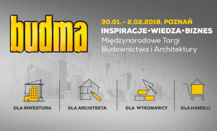 BUDMA 2018 - największa w Polsce ekspozycja producentów i produktów